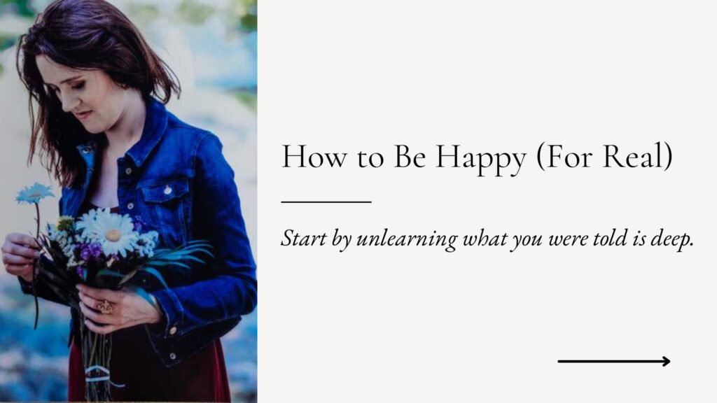 how to be happy in a sad world